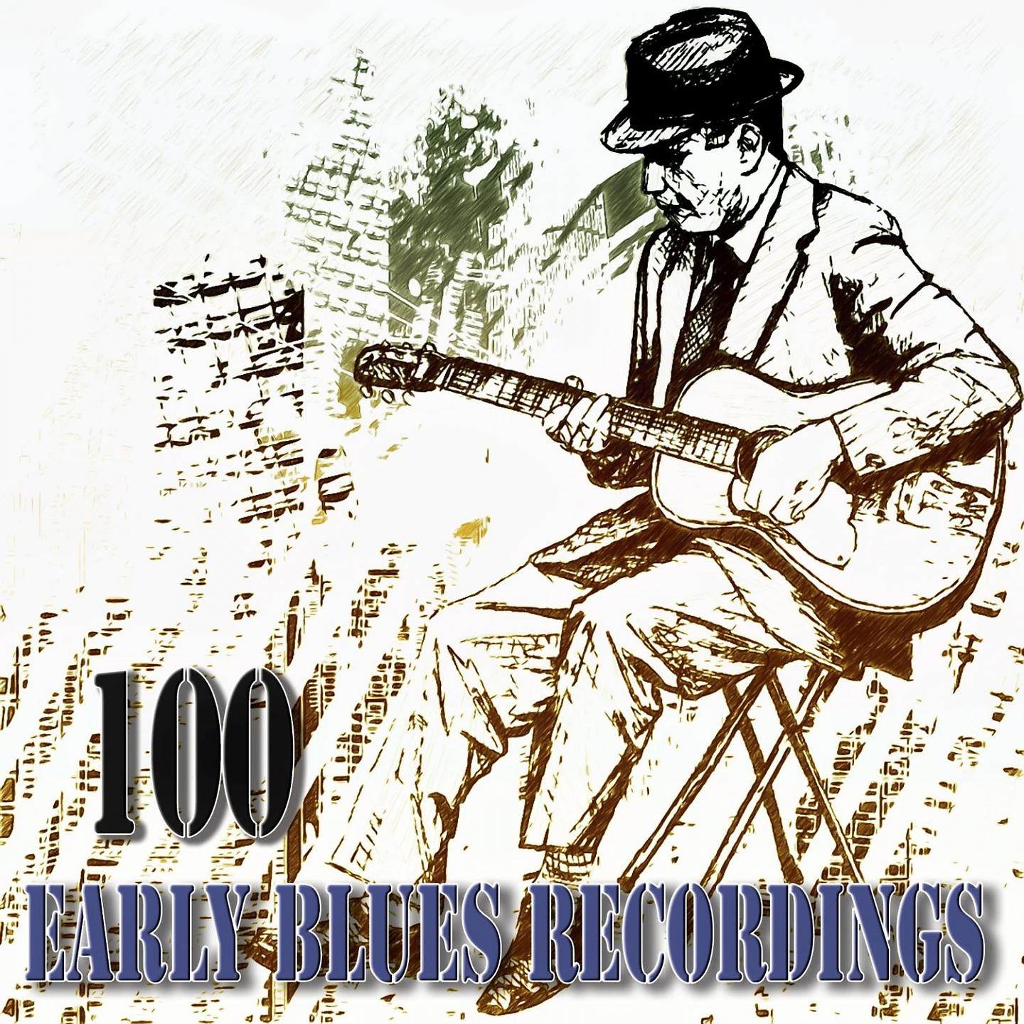 Постер альбома 100 Early Blues Recordings - Remastered