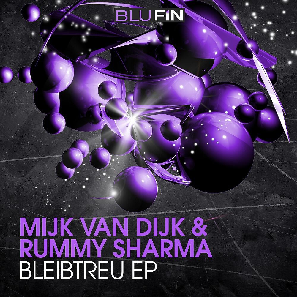 Mijk Van Dijk & Rummy Sharma - Bleibtreu