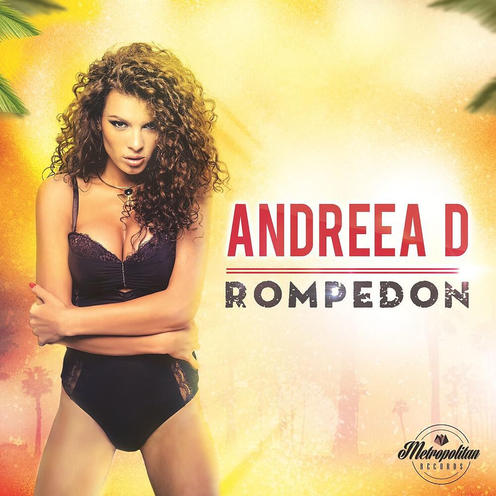 Andreea D - Rompedon (Deepside Deejays Extended Remix)