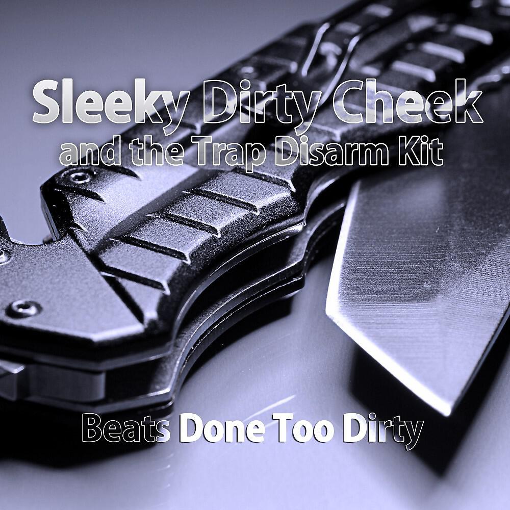 Sleeky Dirty Cheek and the Trap Disarm Kit - Trapped in the Ghetto (Rap Freestyle Beat Mix)