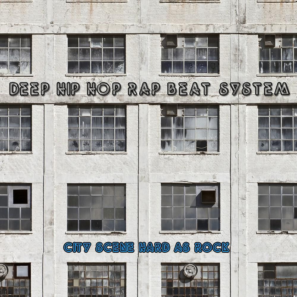 Deep Hip Hop Rap Beat System - Big Beats and Empty City Streets (Extended Mix)