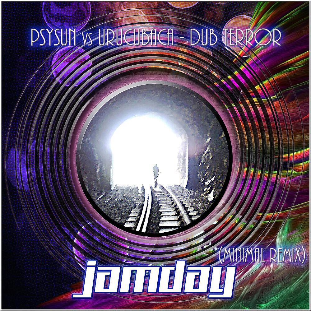 Psysun vs. Urucubaca - Dub Terror (Jamday Remix)
