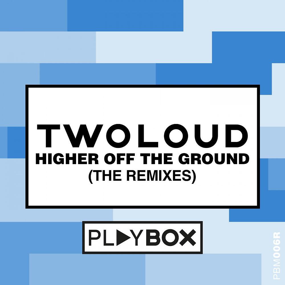 Twoloud - Higher off the Ground (Hotlife & Tomo Hirata Remix)