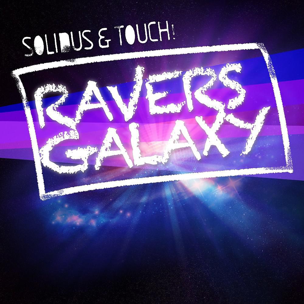 Постер альбома Ravers' Galaxy