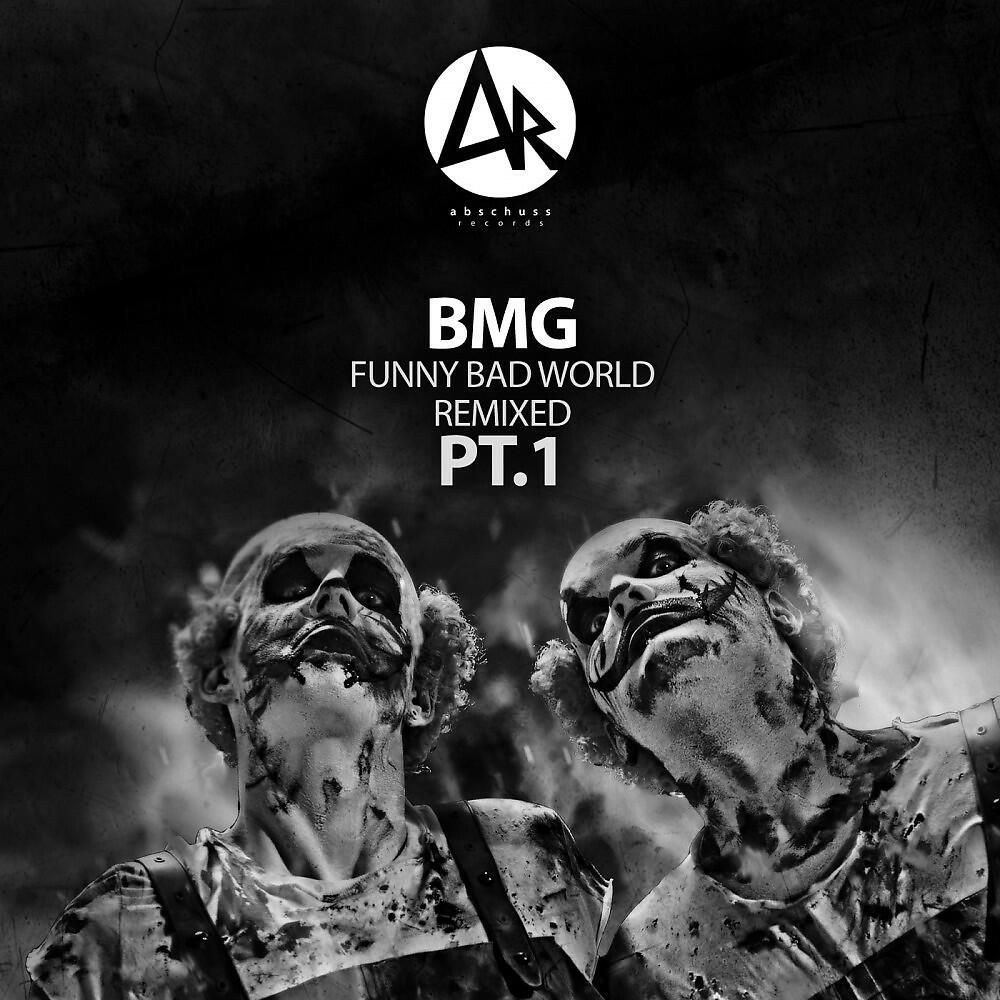 BMG - Funny Bad World (Trevor Benz Remix)