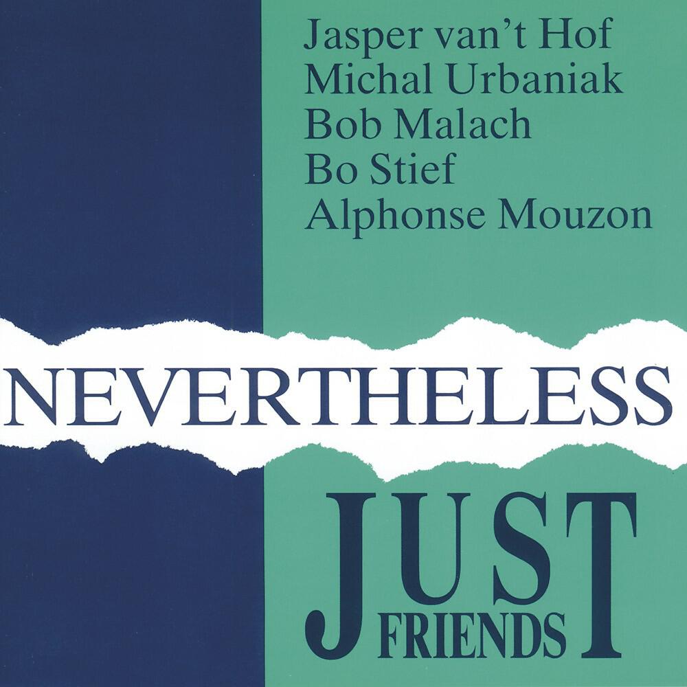 Just Friends, Jasper van't Hof, Michal Urbaniak, Bob Malach, Bo Stief & Alphonse Mouzon - Mute