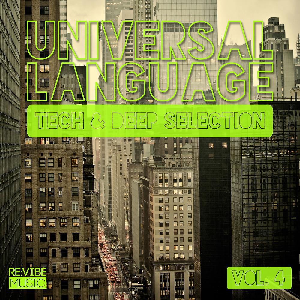 Постер альбома Universal Language, Vol. 4 - Tech & Deep Selection