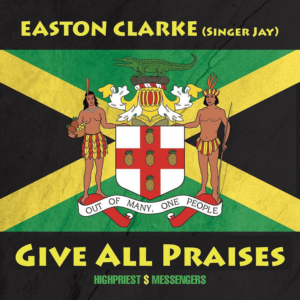 Easton Clarke (Singer Jay) - Jah Is Great (Radio Version)