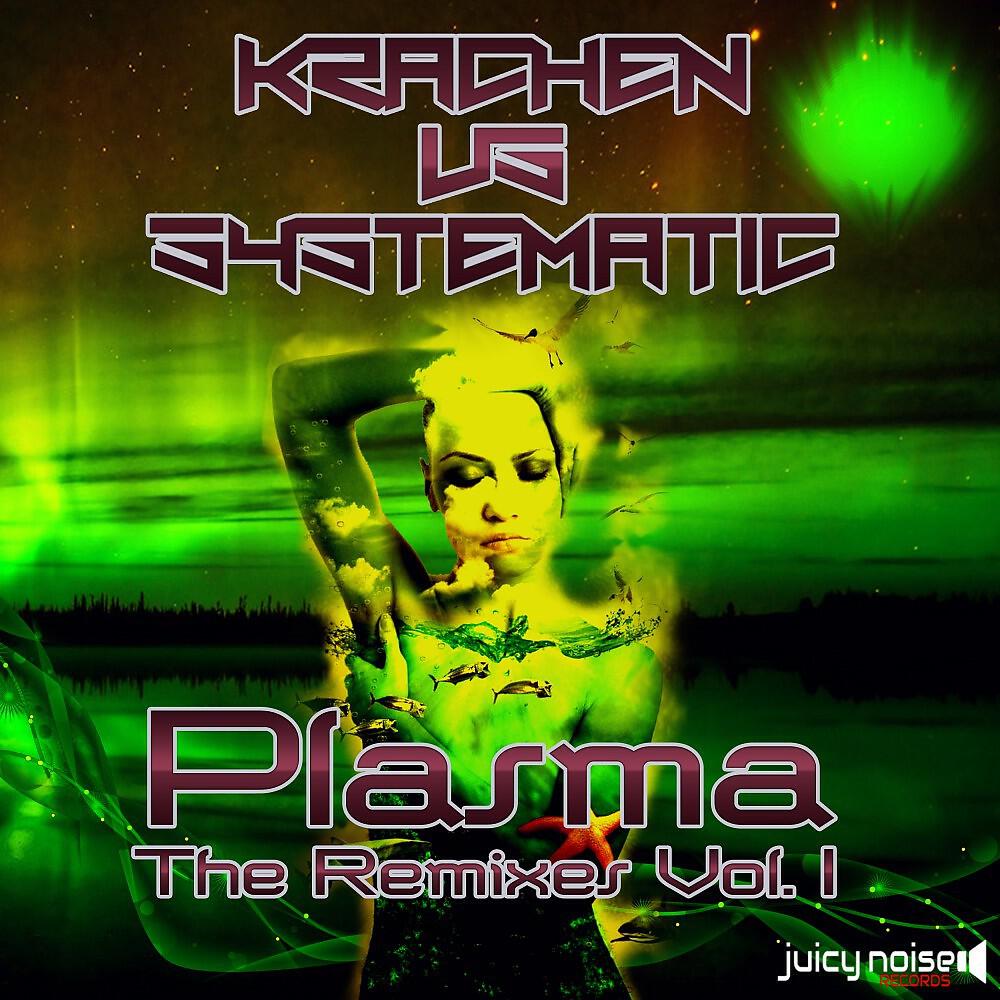 Krachen vs. Systematic - Plasma (Vimana Shastra Remix)