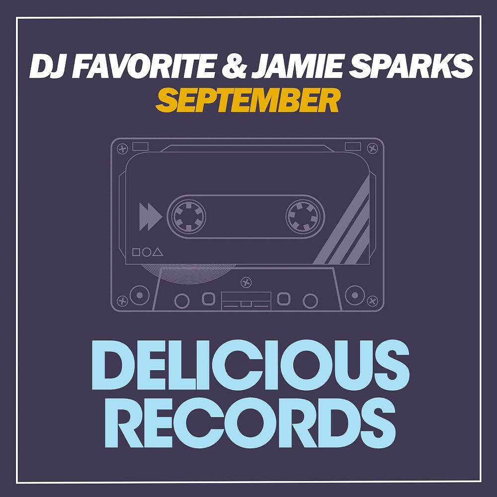 DJ Favorite - September (Jolyon Petch & Andy Hickey Club Mix)