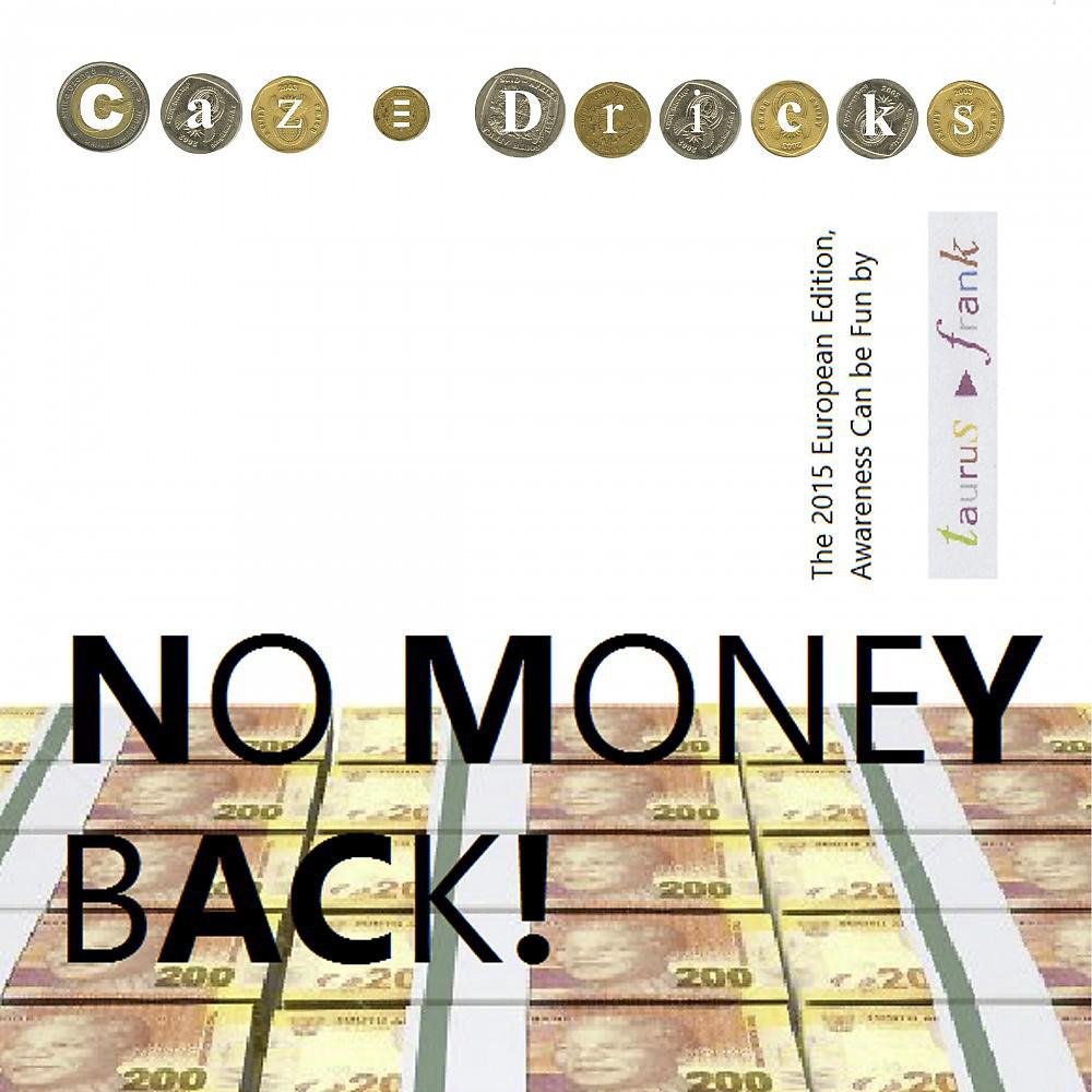 Постер альбома No Money Back! (DJ Taurus Frank)