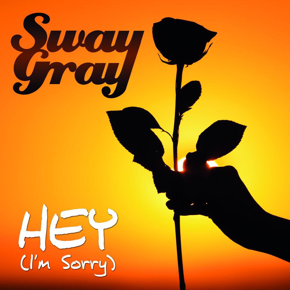 Sway Gray - Hey (I'm Sorry) [Florian Paetzold Remix]