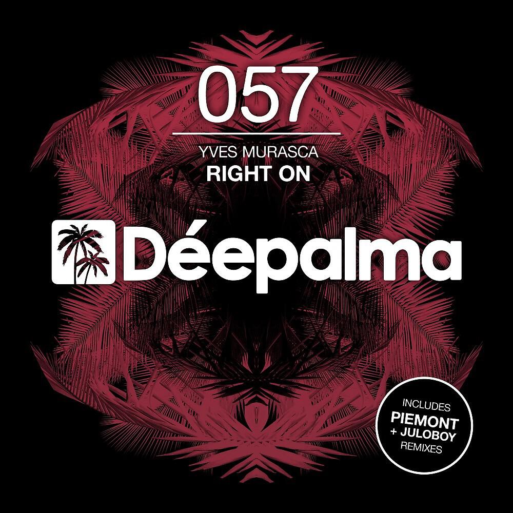 Yves Murasca - Right On (Piemont Extended Remix)