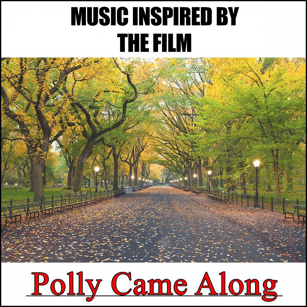 Постер альбома Music Inspired by the Film: Polly Came Along