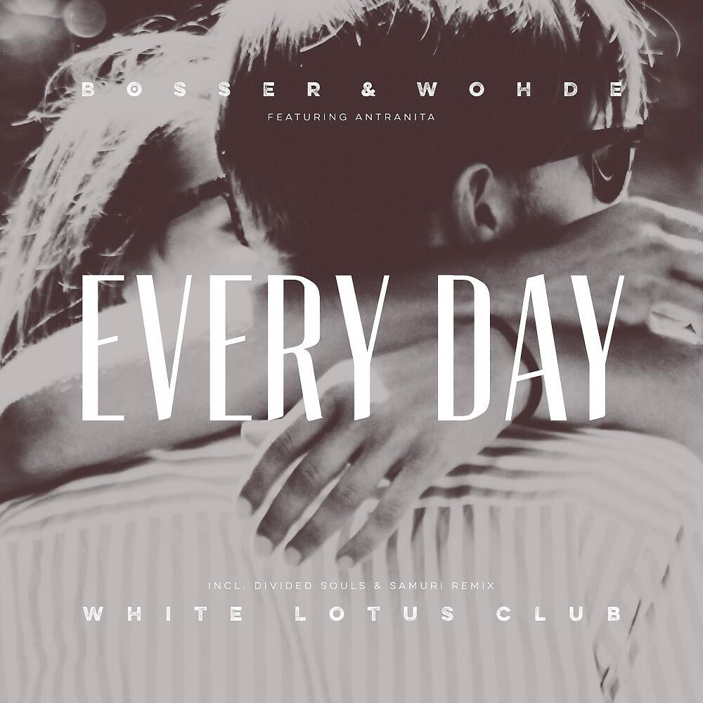 Bosser - Every Day (Divided Souls & Samuri Remix)