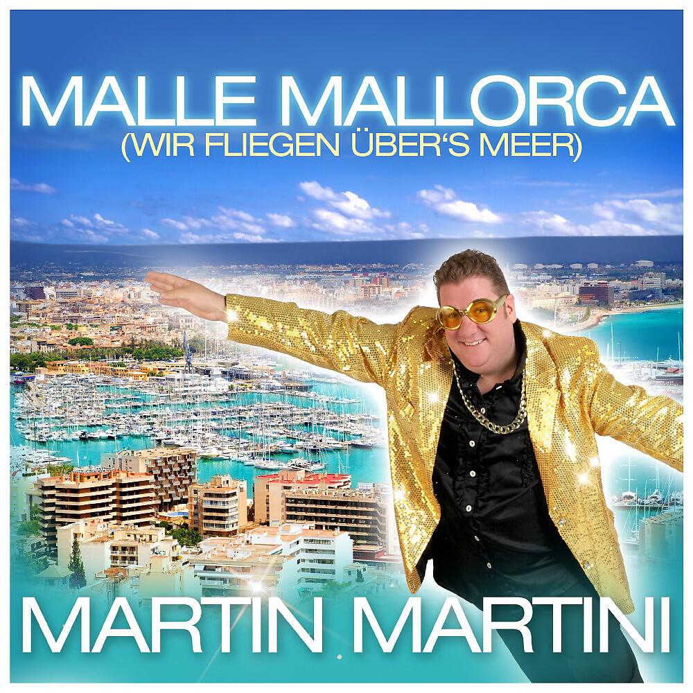 Martin Martini - Malle Mallorca (Wir fliegen über's Meer) [DJ Ostkurve Karaoke Version]