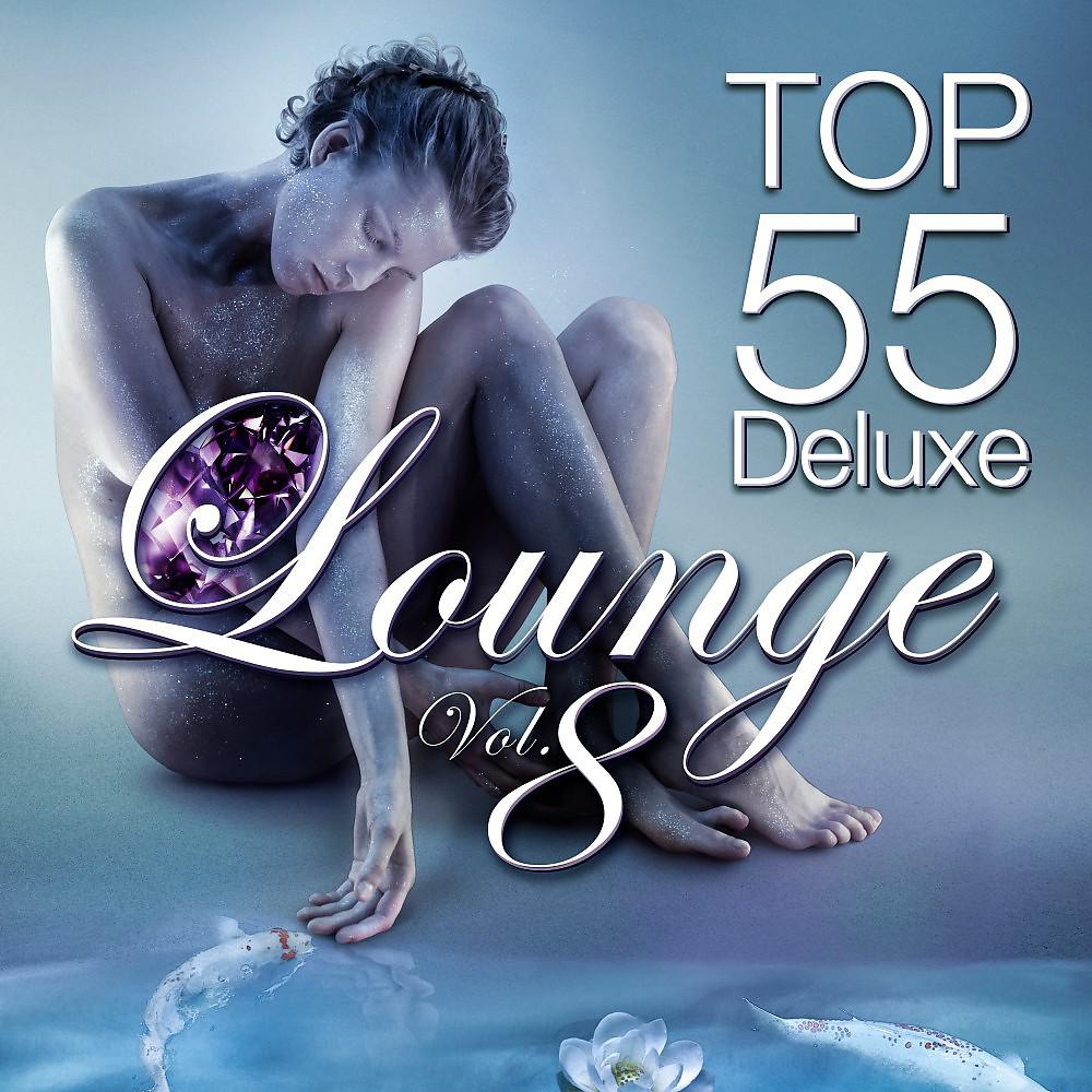 Постер альбома Top Lounge 55, Vol. 8 (Deluxe, the Original)