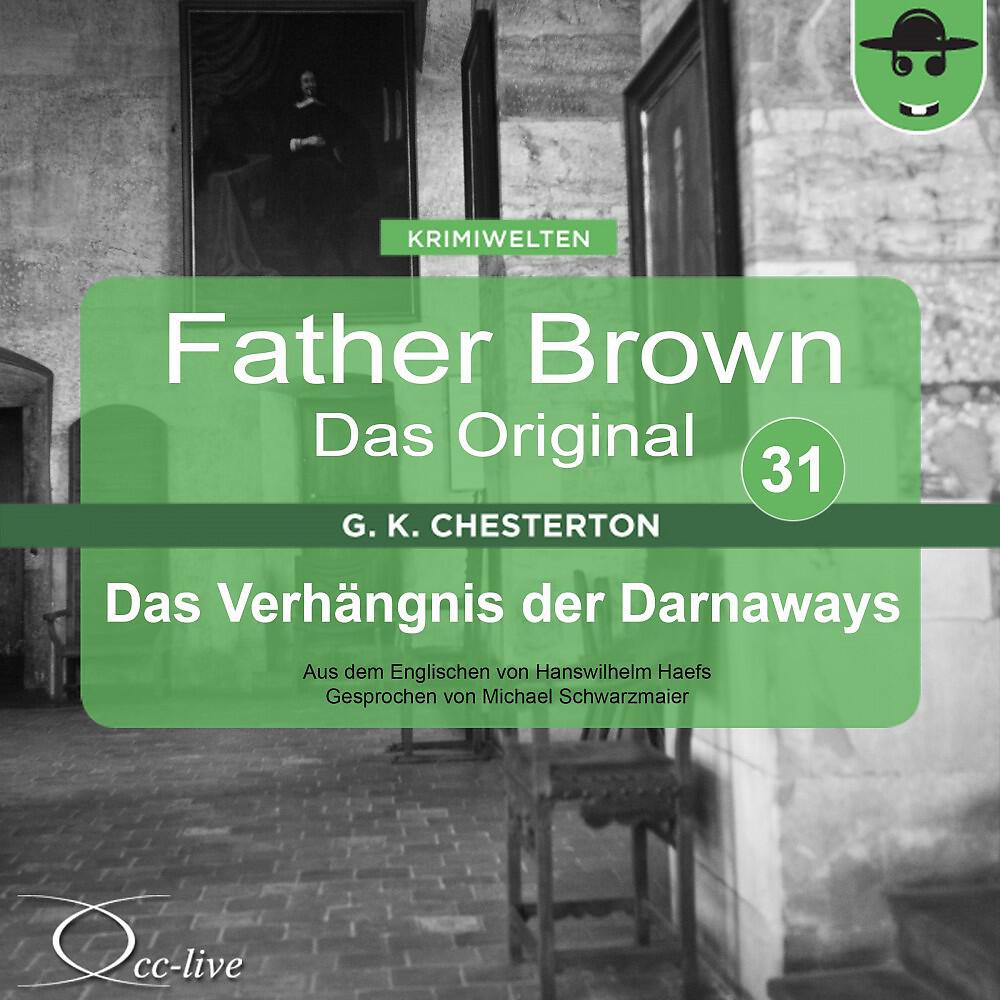 Michael Schwarzmaier - Father Brown - Das Original 31, Das Verhängnis der Darnaways (Track 019)