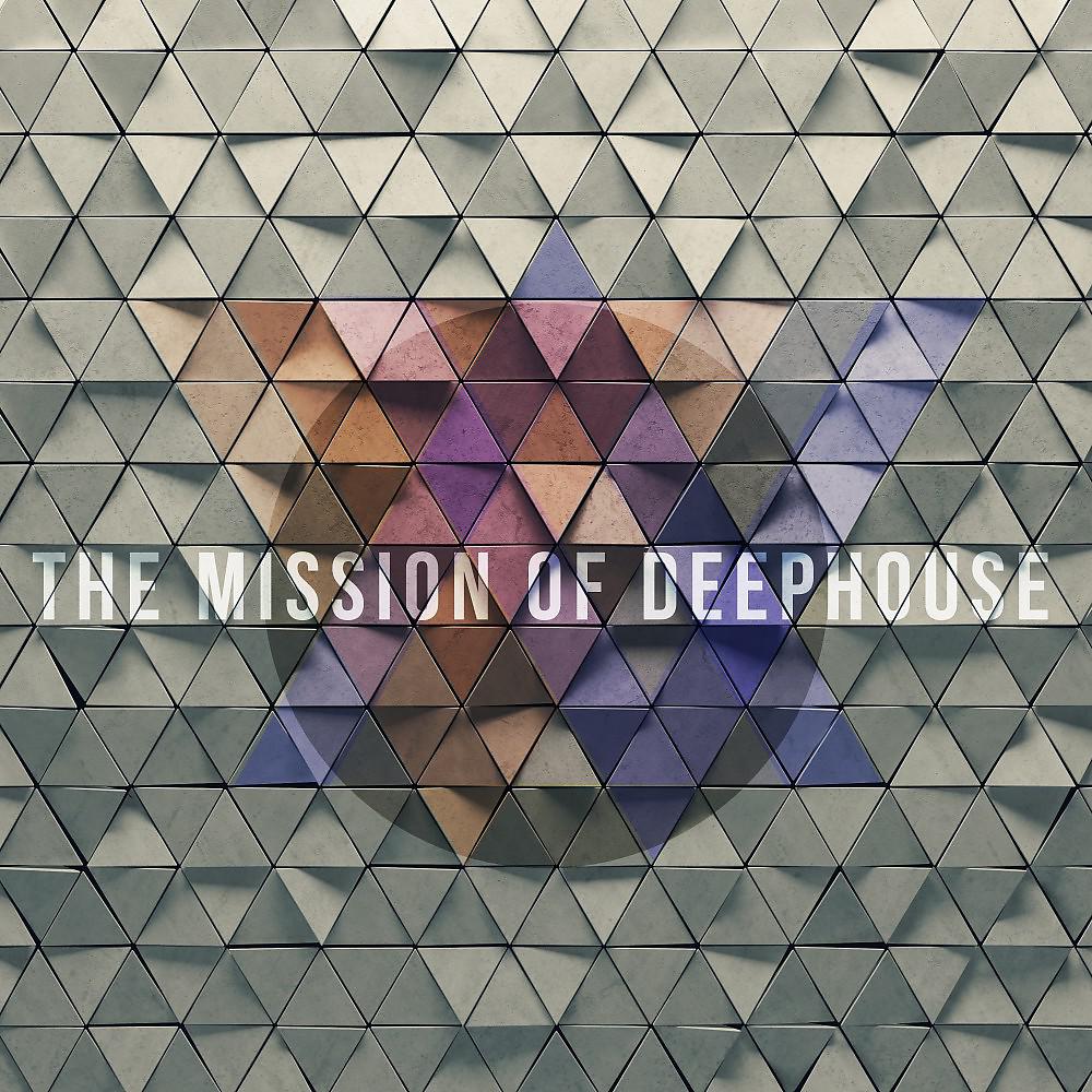 Постер альбома The Mission of Deephouse