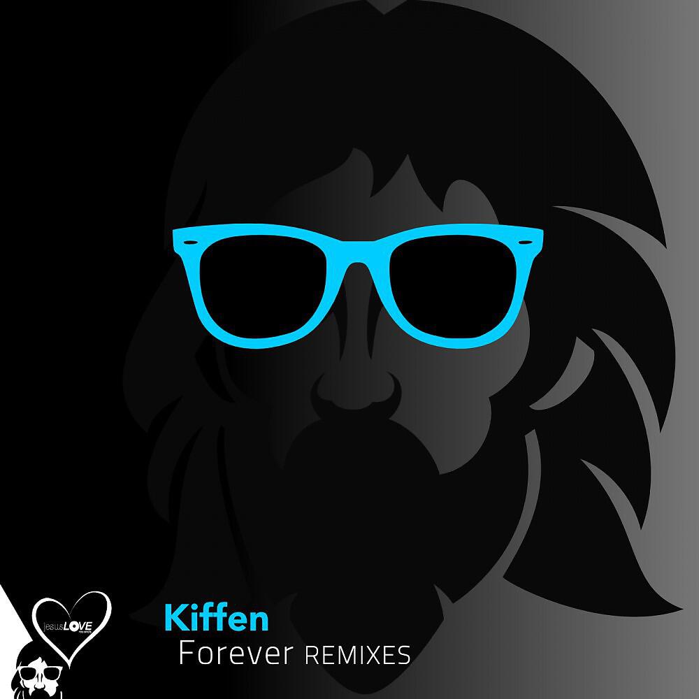 Kiffen - Forever (Giza DJs Remix)