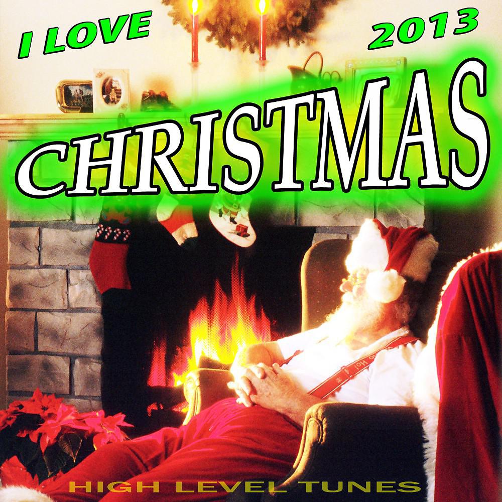 Постер альбома I Love Christmas 2013