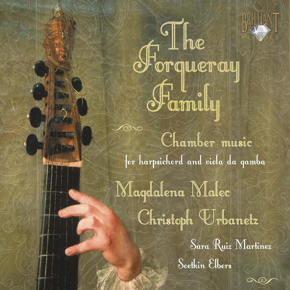 Постер альбома Forqueray: The Forqueray Family