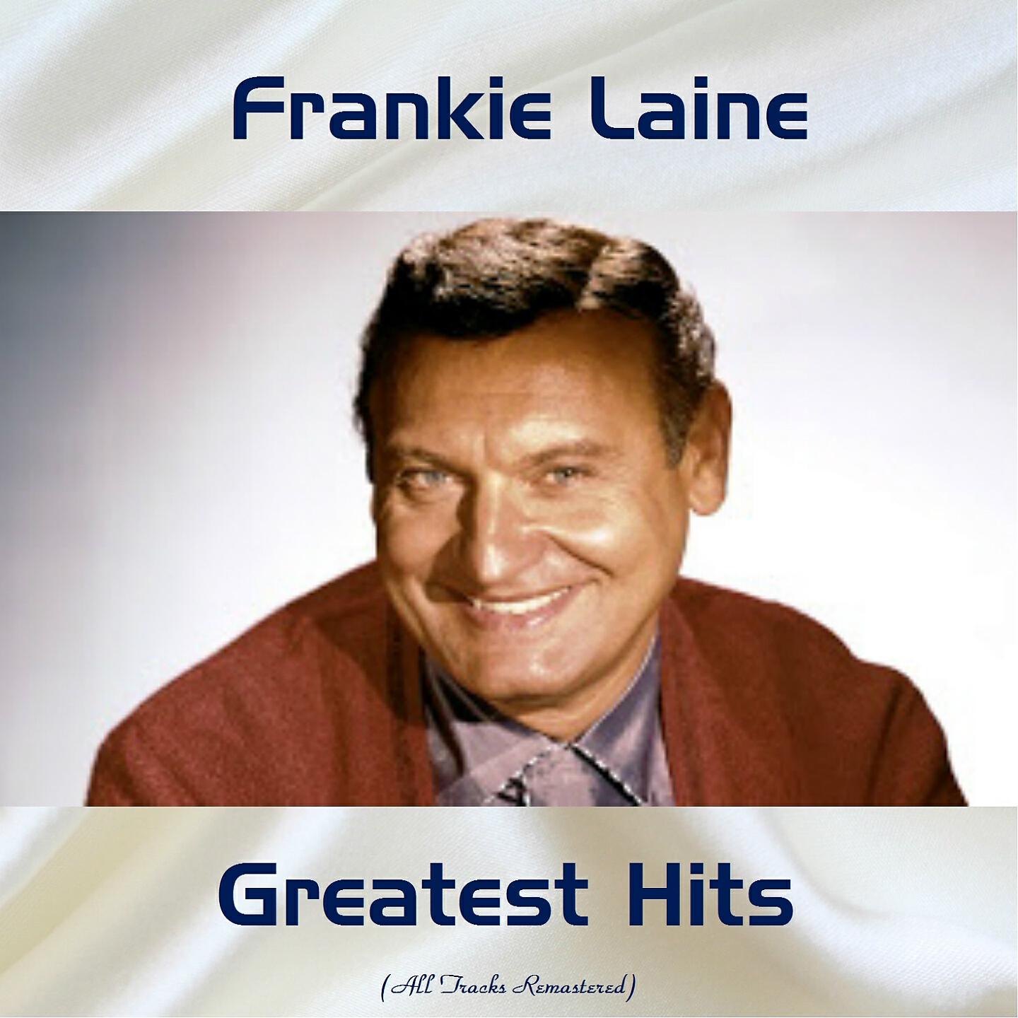 Frankie Laine - The Man Who Broke the Bank at Monte Carlo (Remastered 2015)
