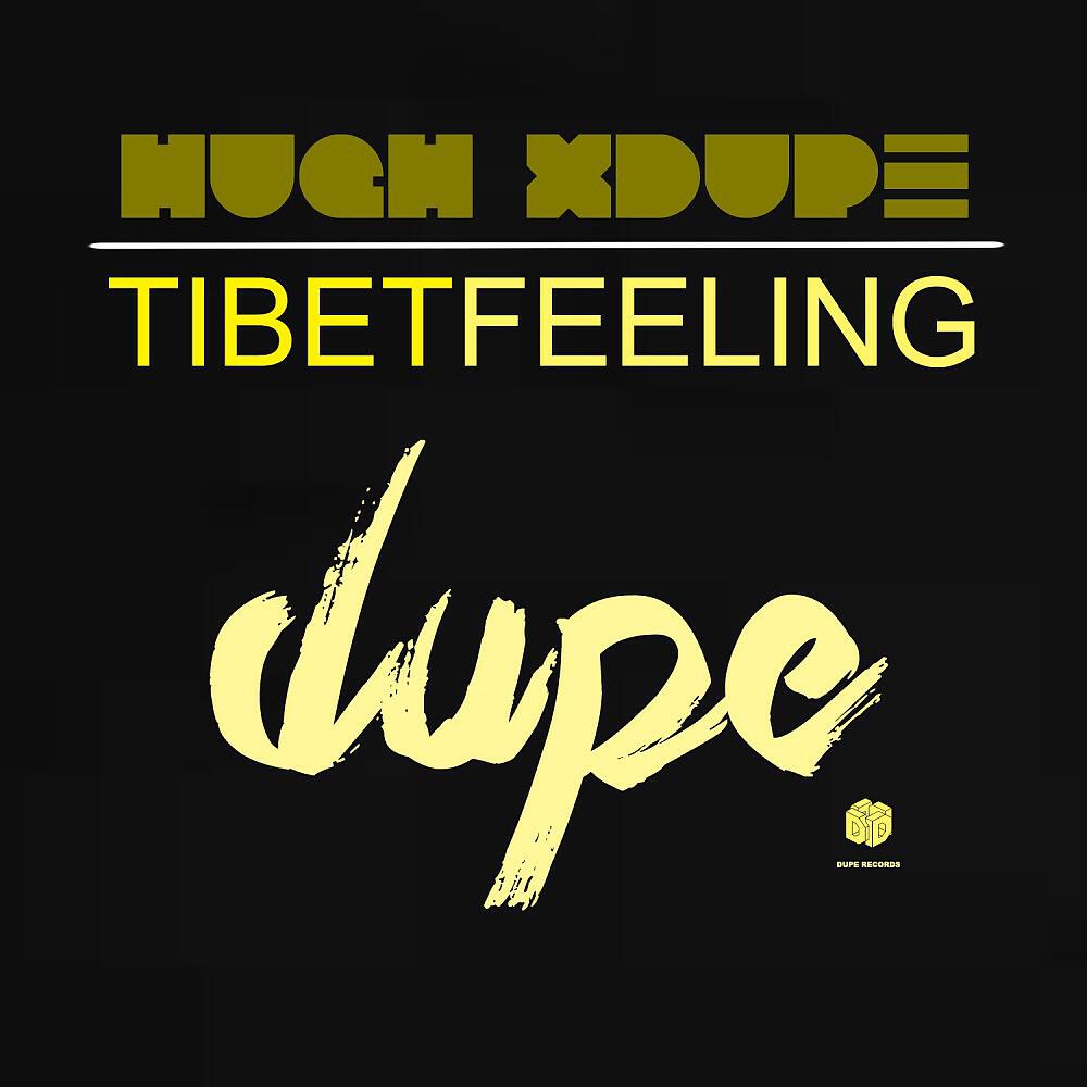 Hugh XDupe - Tibet Feeling (Chillout Mix)