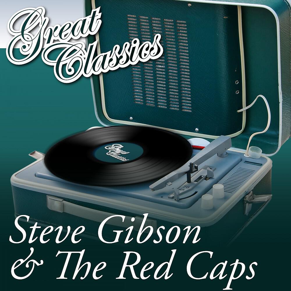 Steve Gibson & The Red Caps - I've Learned a Lesson I'll Never Forget