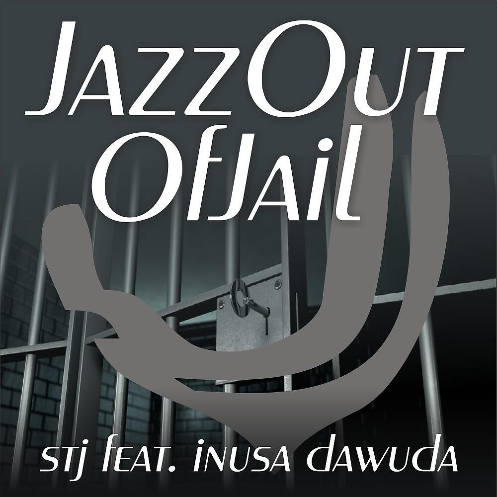 STJ - Jazz out of Jail