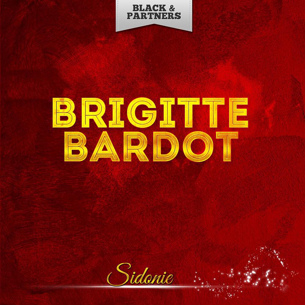 Brigitte Bardot - Sidonie (Original Mix)