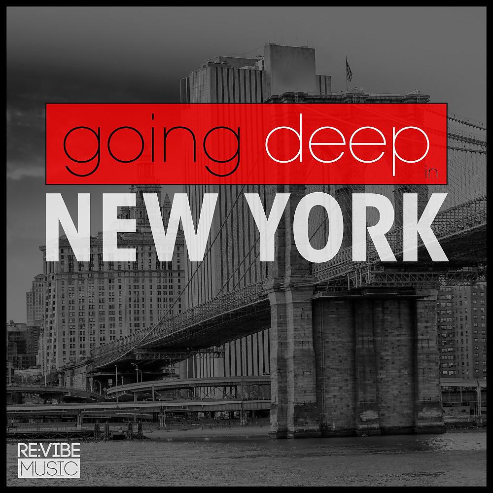 Постер альбома Going Deep in New York