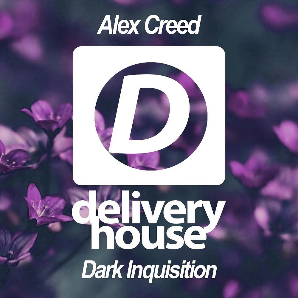 Alex Creed - Dark Inquisition (Original Mix)