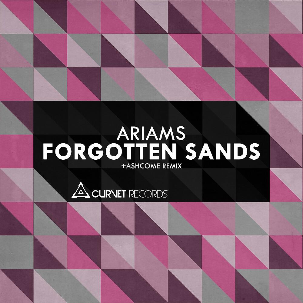 Ariams - Forgotten Sands (Ashcome Remix)