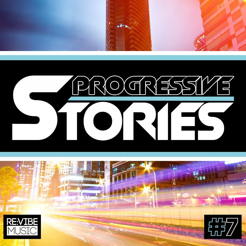 Постер альбома Progressive Stories Vol. 7