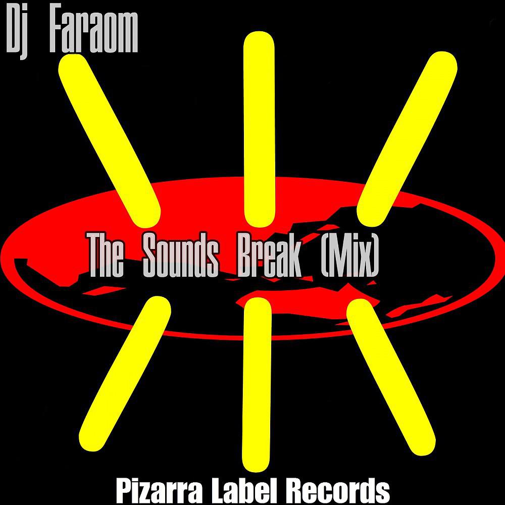 Постер альбома The Sounds Break (Mix)