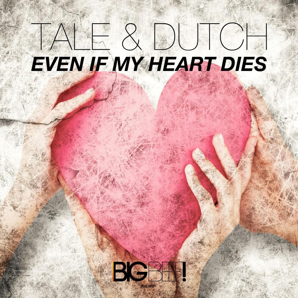 Tale & Dutch - Even If My Heart Dies (Hr. Troels Remix Edit)