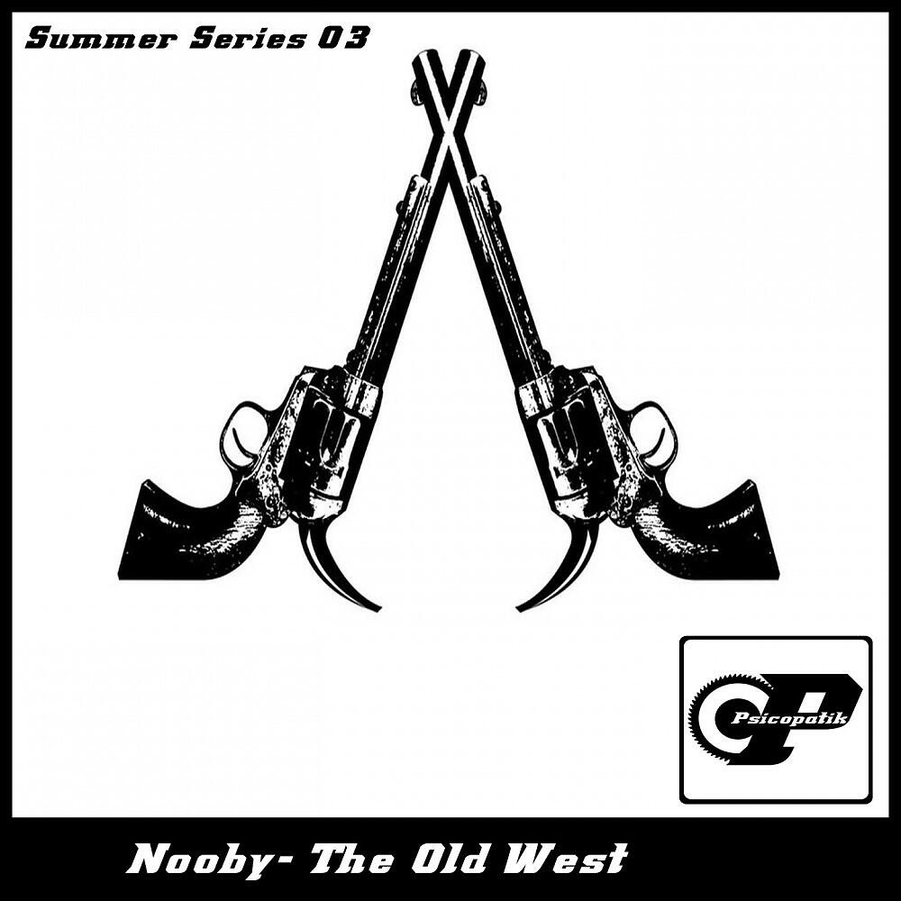 Nooby - The Old West (Marc Throw Remix)