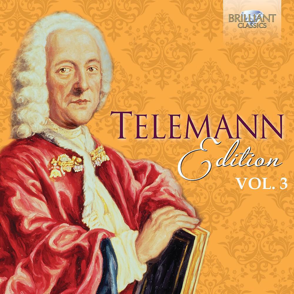 Постер альбома Telemann Edition, Vol. 3