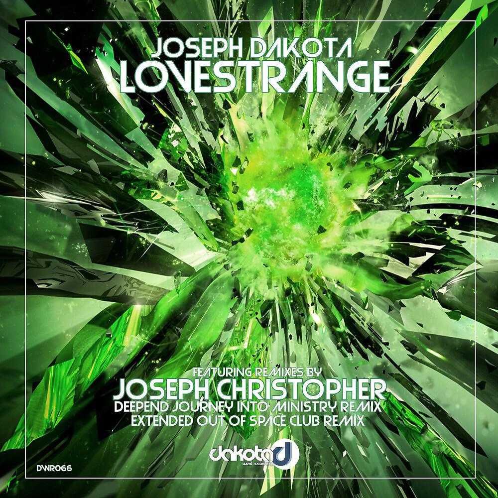 Joseph Dakota - Lovestrange (Joseph Christopher Extended out of Space Club Remix)