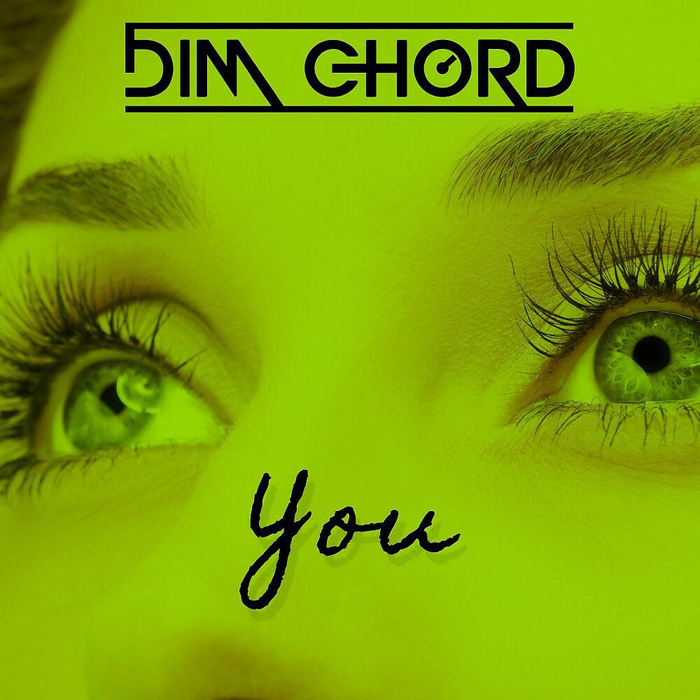 Dim Chord - You
