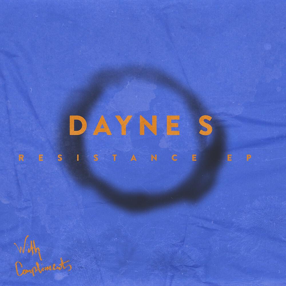 Dayne S - Resistance