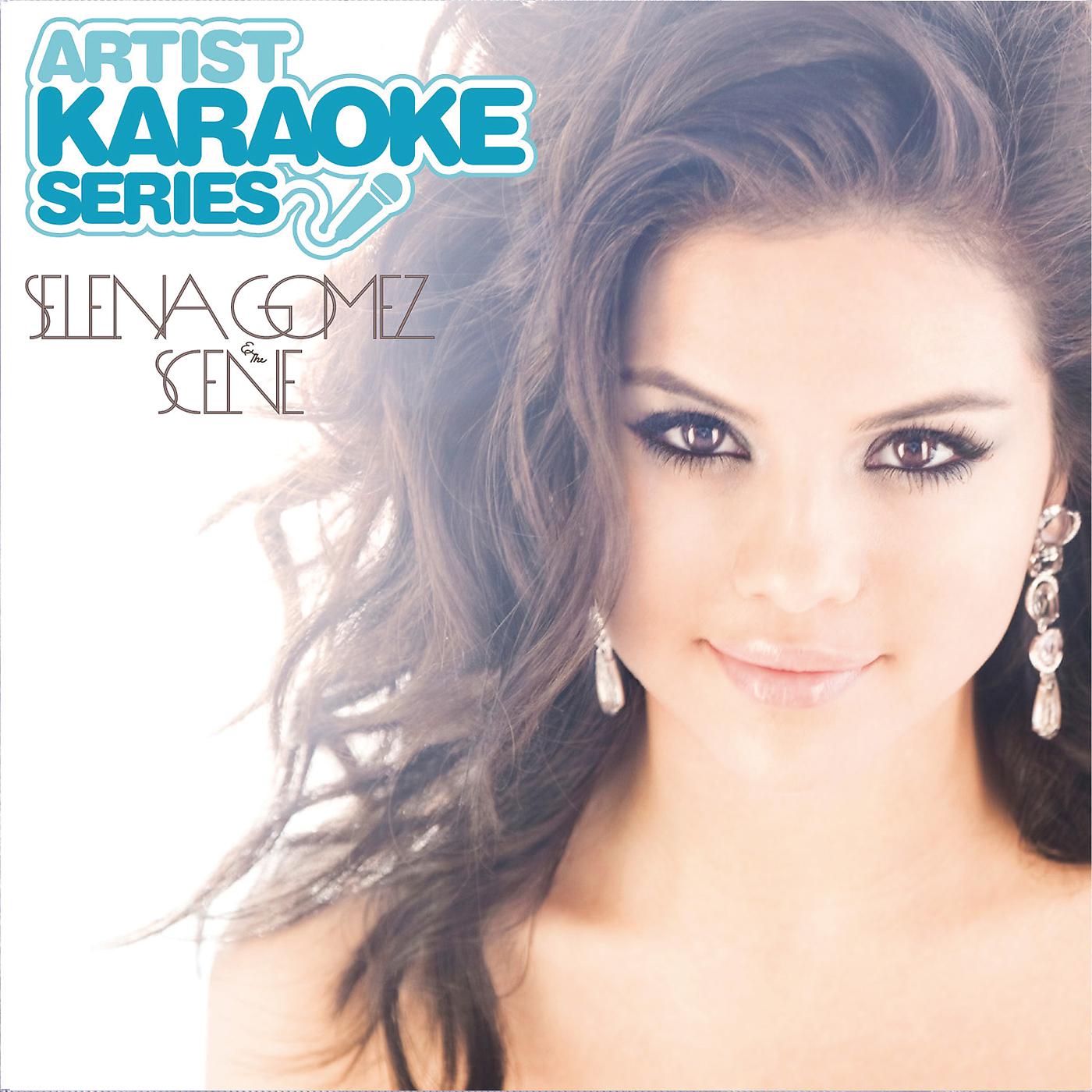Постер альбома Artist Karaoke Series: Selena Gomez & The Scene