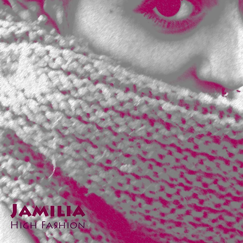 Jamilia - High Fashion (Elena Sabatini Remix)