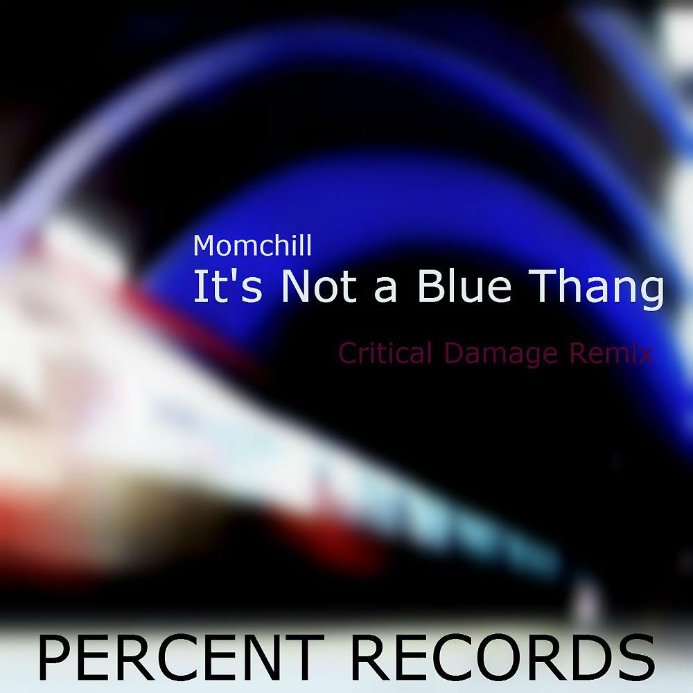 Постер альбома It's Not a Blue Thang