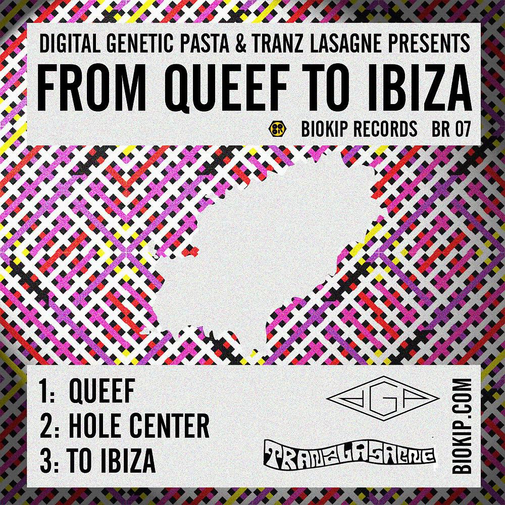Digital Genetic Pasta & Tranz Lasagne - To Ibiza