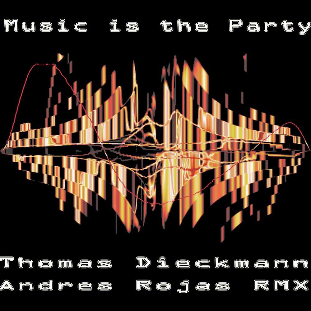 Thomas Dieckmann - Music is the Party (Andres Rojas Minimo Deepness Remix)