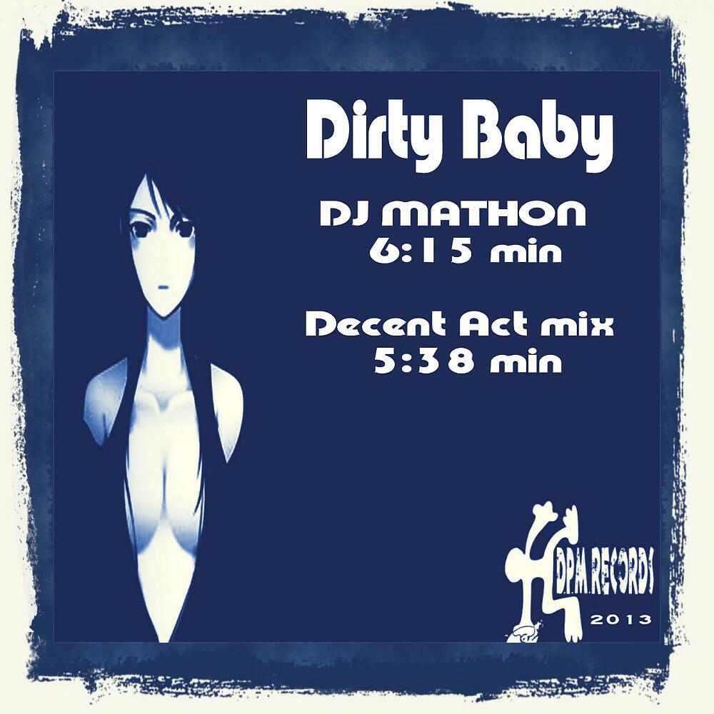 Decent Act - Dirty Baby (Decent Act)