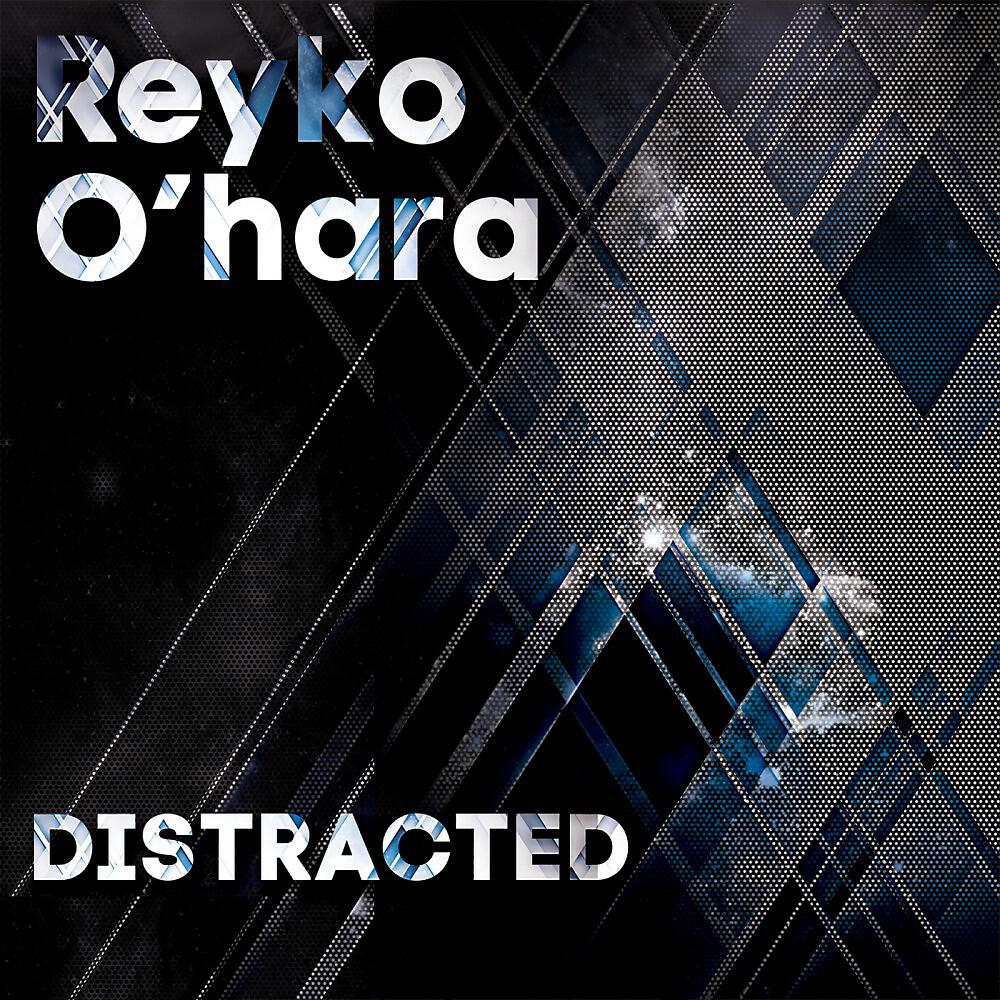 Reyko Ohara - Distracted