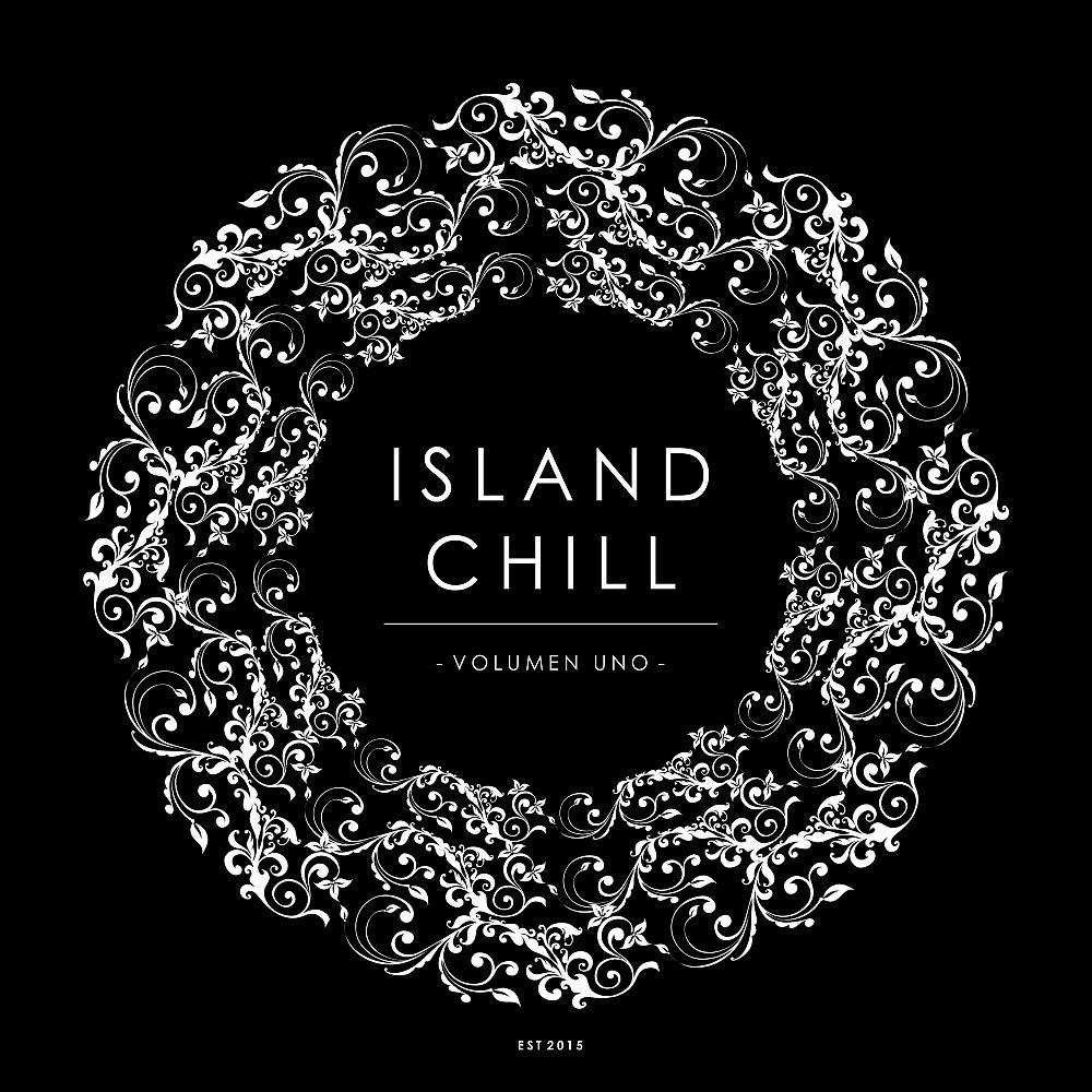 Постер альбома Island Chill - Volumen Uno (Presented by Island Moods)